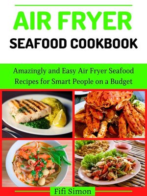 cover image of Air Fryer Seafood Cookbook
